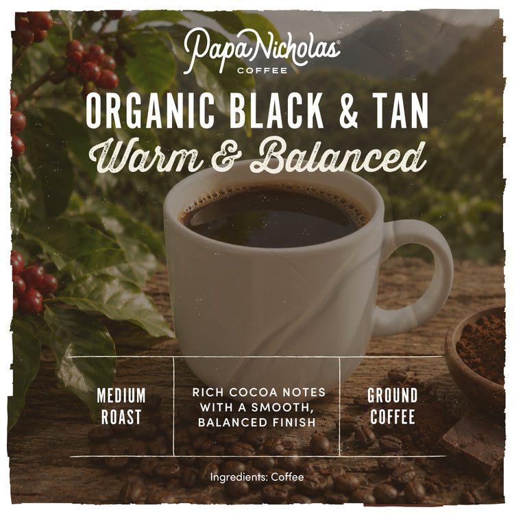 Black & Tan USDA Organic