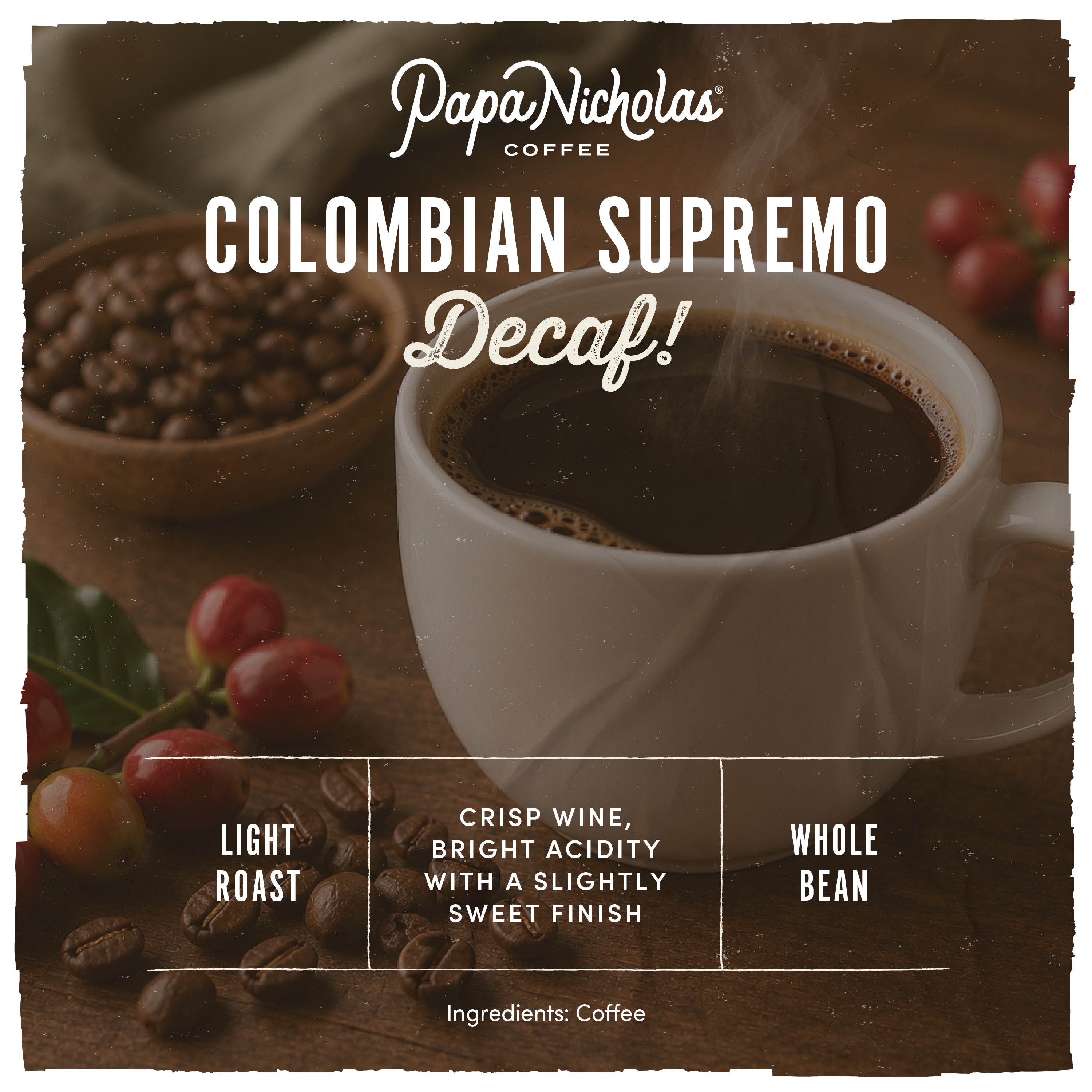 Decaf Colombian Supremo - Swiss Water Processed | PapaNicholas Coffee